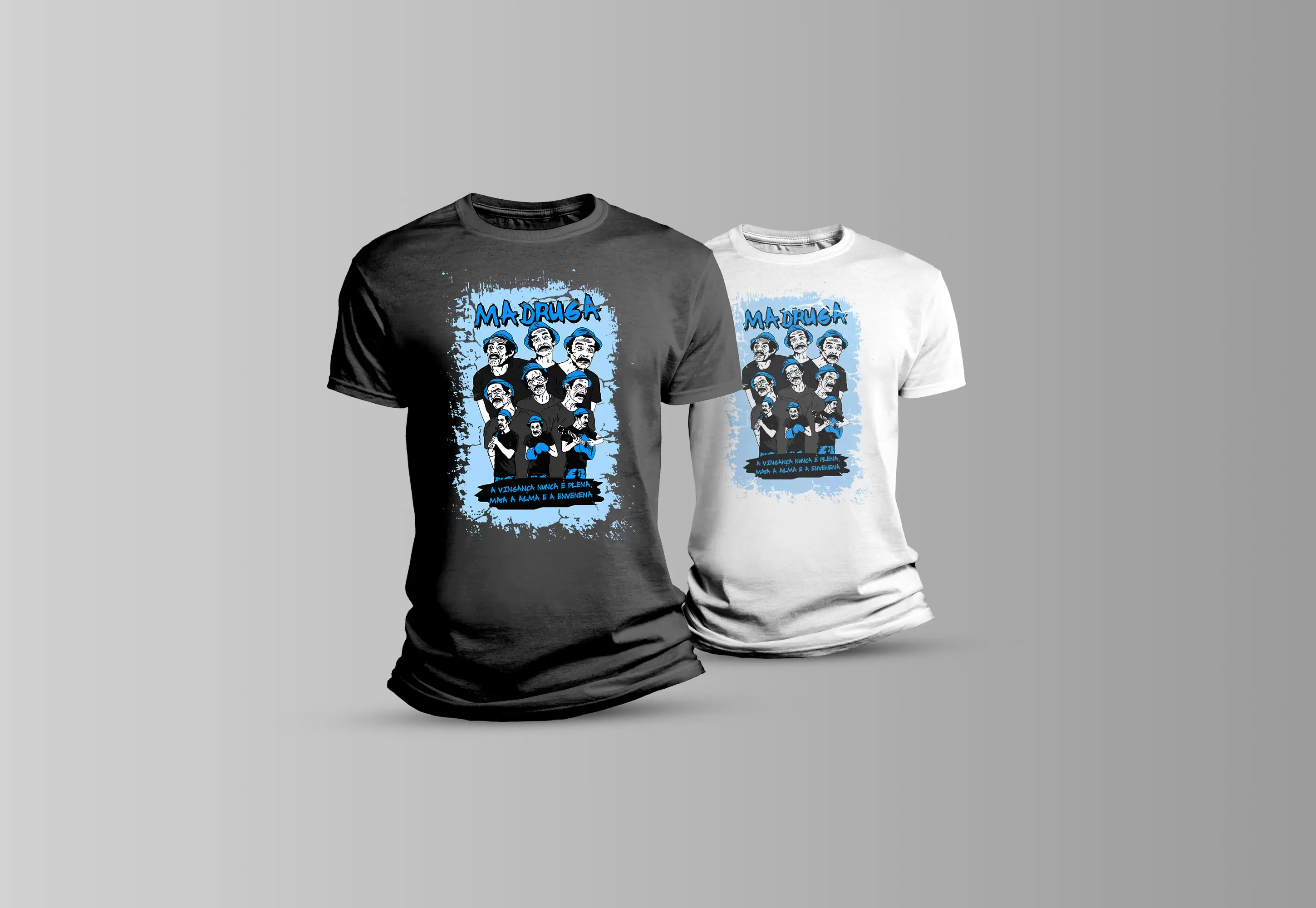 seu madruga a vingança nunca é plena mata a alma e a envenena para camiseta