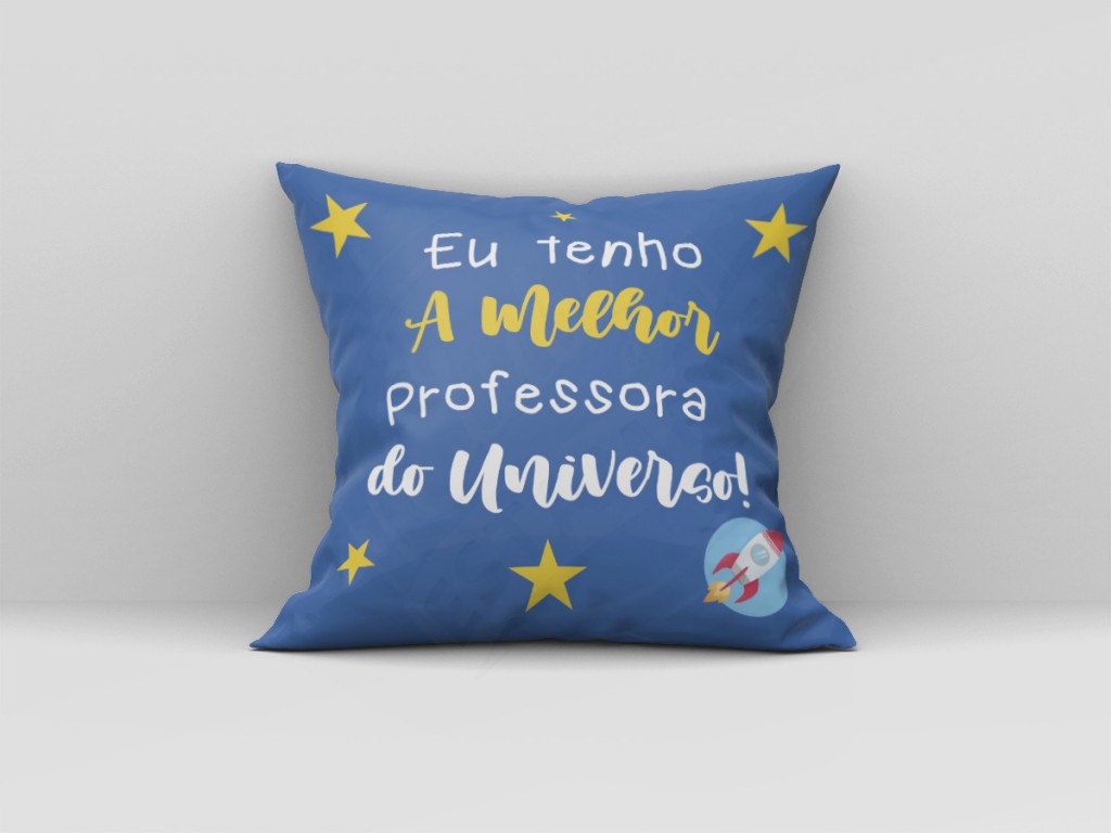 ARTE ALMOFADA - EU TENHO A MELHOR PROFESSORA DO UNIVERSO-206