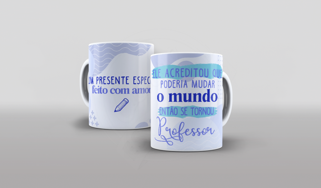 ARTE PARA CANECA ELE ACREDITOU QUE PODERIA MUDAR O MUNDO ENTÃO SE TORNOU PROFESSOR-472