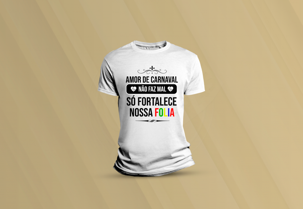 ARTE PARA CAMISETA - HUMOR - AMOR DE CARNAVAL NÃO FAZ MAL-973
