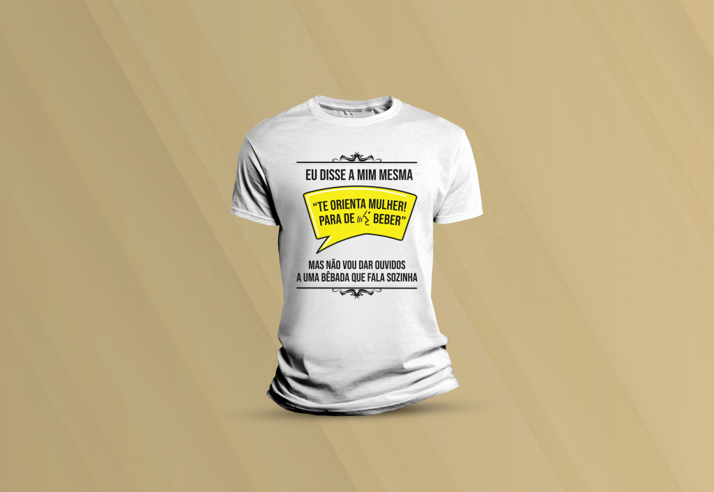 ARTE CAMISETA - HUMOR - EU DISSE A MIM MESMA-982