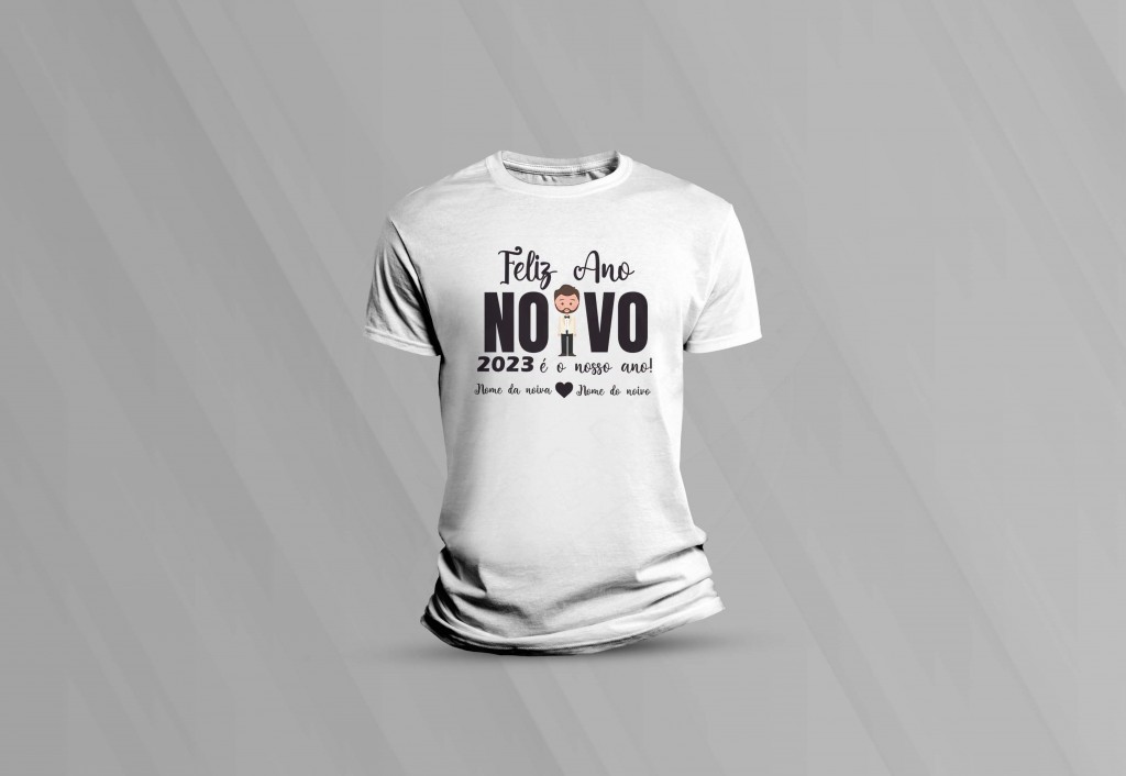 ARTE PARA CAMISA COM NOMES - NOIVO - FELIZ ANO NOIVO - 2023 É O NOSSO ANO-307
