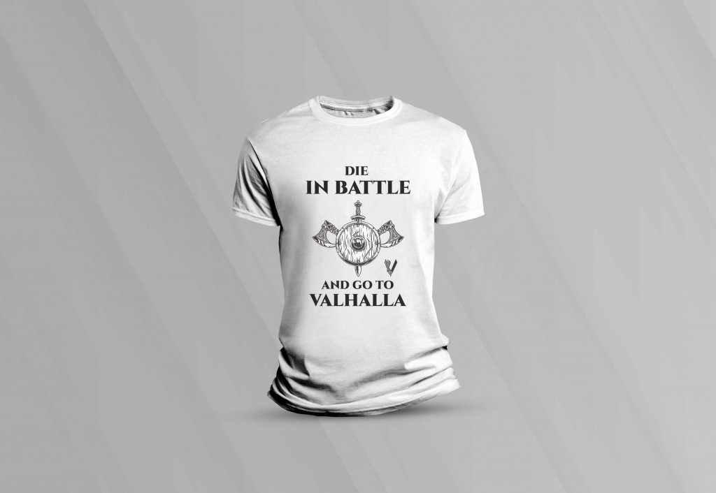 ARTE PARA CAMISETA - SÉRIES- VIKINGS VALHALLA - DIE IN BATTLE AND GO TO VALHALLA-1237