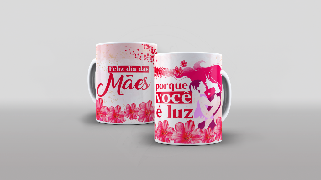ARTE PARA CANECAS - POR QUE VOCÊ É LUZ 002 - DIA DAS MÃES-1805