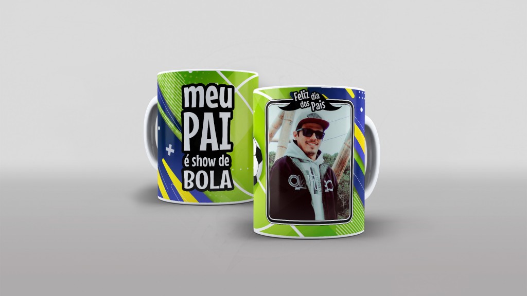 ARTE PARA CANECAS - DIA DOS PAIS - MEU PAI É SHOW DE BOLA (14-1894