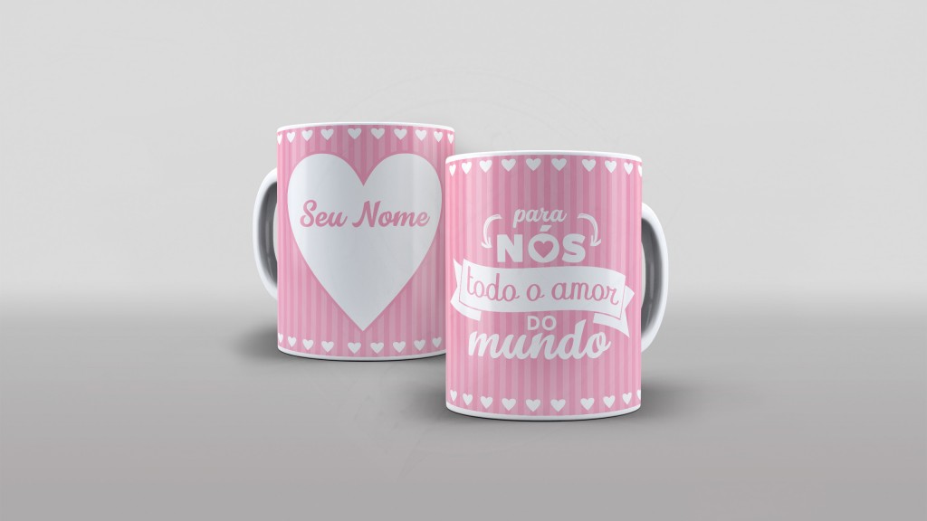 ARTE PARA CANECAS - PARA NÓS TODO O AMOR DO MUNDO ROSA 01-2366