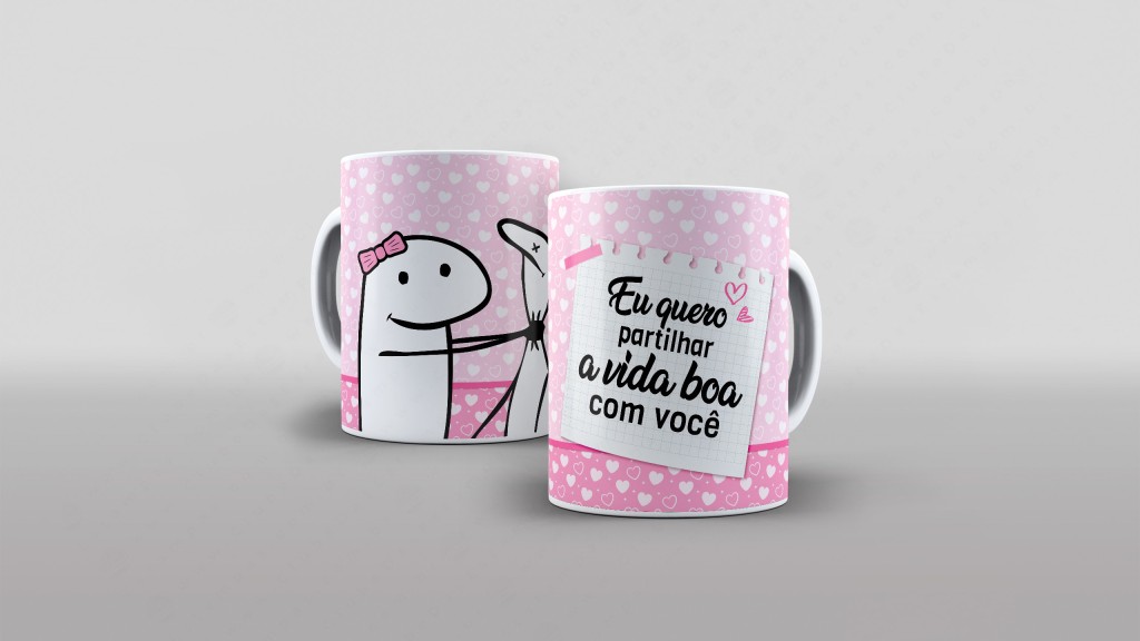 ARTE PARA CANECA - FLORK - EU QUERO PARTILHAR A VIDA BOA COM VOCÊ-2710