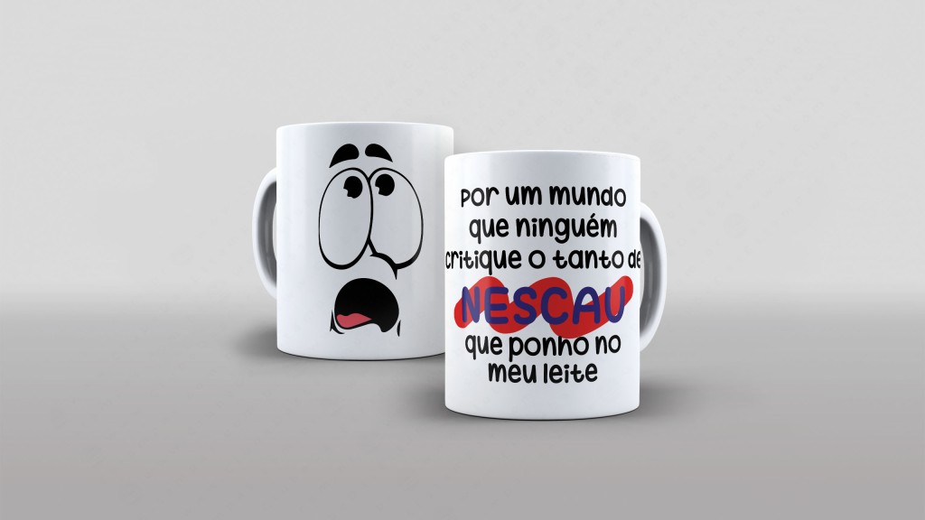ARTE CANECA - POR UM MUNDO QUE NINGUÉM CRITIQUE O TANTO DE NESCAU QUE PONHO NO MEU LEITE-3045