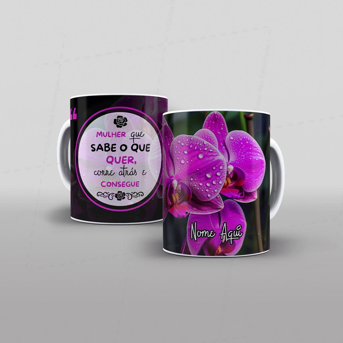 Arte mulher que sabe o que quer, corre atras e consegue para caneca com nome-7969